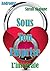 Sous Ton Emprise - Intégrale: Roman érotique, Manipulation, Perversion, Soumission (French Edition)