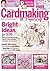 Cardmaking and Papercraft: Bright Ideas