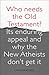 Who Needs the Old Testament?: Its Enduring Appeal and Why the New Atheists Don't Get It