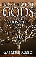 Incoherent Gods