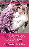 The Librarian and the Spy by Susan   Mann