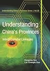 Understanding China’s Provinces: Interprovincial Linkages
