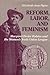 Reform, Labor, and Feminism: Margaret Dreier Robins and the Women's Trade Union League
