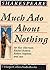 Much Ado About Nothing