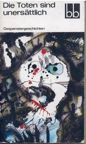 Die Toten sind unersättlich (Paperback)