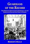 Guardians of the Record by Herbert C. Hallas Guardians of the Record by Herbert C. Hallas