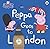 Peppa Pig: Peppa Goes to Lo...