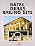 Gate, Grills & Railing Sets