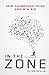 In The Zone: How Champions ...