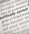 You Can't Say That! "Politically Correct" Free Speech
