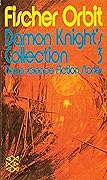 Fischer Orbit Damon Knight's Collection 3
