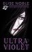 Ultraviolet by Elise Noble