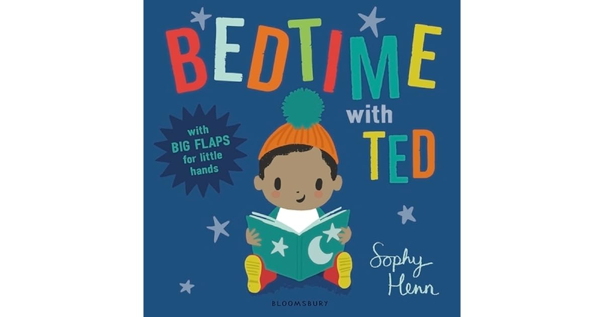 Bedtime With Ted By Sophy Henn