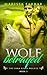 Wolf Betrayed (The Dark Ridge Wolves #3)