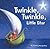 Twinkle Twinkle Little Star