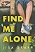 Find me Alone