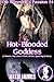 Hot-Blooded Goddess (The Werewolf's Passion 14): (A Harem, Succubus, Witch, BDSM, Spanking Erotica)