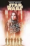 Rebel Rising by Beth Revis