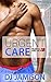 Urgent Care (Hearts and Health #3)