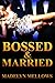 Bossed: A Triple Offer: (MFMM Romance)