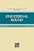 One Eternal Round ((The Collected Works of Hugh Nibley, Volume 19)