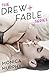 The Drew + Fable Series (One Week Girlfriend, #1-3, #4)