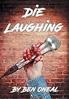 Die Laughing
