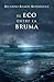El eco entre la bruma (Spanish Edition)