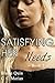 Satisfying Her Needs 2: A H...
