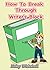 How To Break Through Writer...