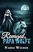 Ravaged by Papa Wolfe