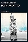 Los Cinco y yo by Antonio Orejudo