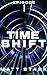 Time Shift Episode One: A T...