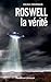 Roswell, la vérité