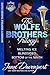 The Wolfe Brothers Trilogy ...