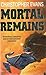 Mortal Remains