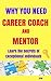 Why you need Career Coach and Mentor!: Learn the Secrets of Exceptional Individuals