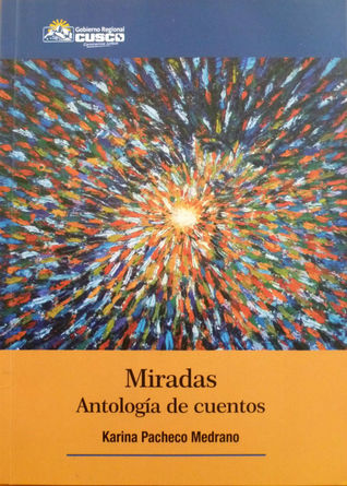 Miradas: Antología de cuentos