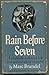 Rain Before Seven