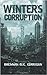 Winter's Corruption: First ...