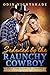 Seduced by the Raunchy Cowb...