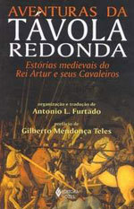 Aventuras da Távola Redonda: Estórias medievais do Rei Artur e seus Cavaleiros
