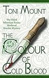 The Colour of Cold Blood (Sebastian Foxley Medieval Mystery #2) The Colour of Cold Blood (Sebastian Foxley Medieval Mystery #2)