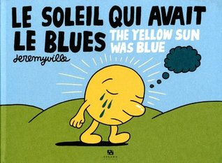 Le soleil qui avait le blues (Hardcover)
