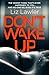 Don't Wake Up
