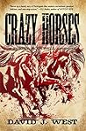CRAZY HORSES: A Porter Rockwell Adventure (Dark Trails Saga Book 2)