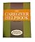 Caregiver Helpbook Powerful Tools for Caregivers