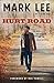 Hurt Road: The Music, the Memories, and the Miles Between