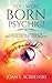You Were Born Psychic!: A Metaphysical Approach to Developing and Using Your Abilities