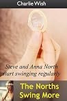 The Norths Swing More: Steve and Anna North start swinging regularly The Norths Swing More: Steve and Anna North start swinging regularly